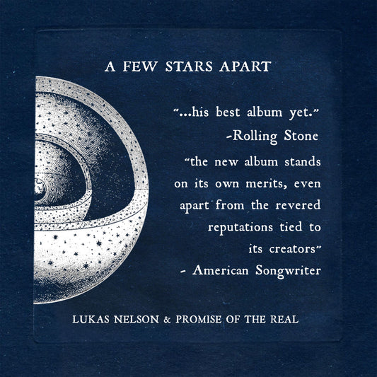 A Few Stars Apart by Lukas Nelson & Promise of the Real, out now!