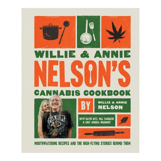 Willie and Annie Nelson's Cannabis Cookbook