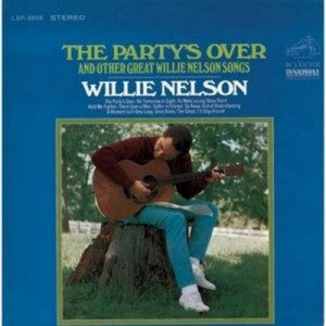 The Party’s Over and Other Great Willie Nelson Songs